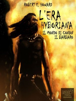 cover image of L'era hyboriana. Il mondo di Conan il barbaro
